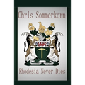 Rhodesia Never Dies