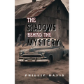 The Shadow Behind the Mystery