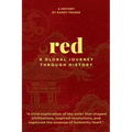 Red: A Global Journey Through History