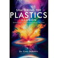 Shattering the Plastics Illusion: Exposing Environmental Myths