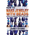 How To Make Jewelry With Beads: An Easy & Complete Step by Step Guide