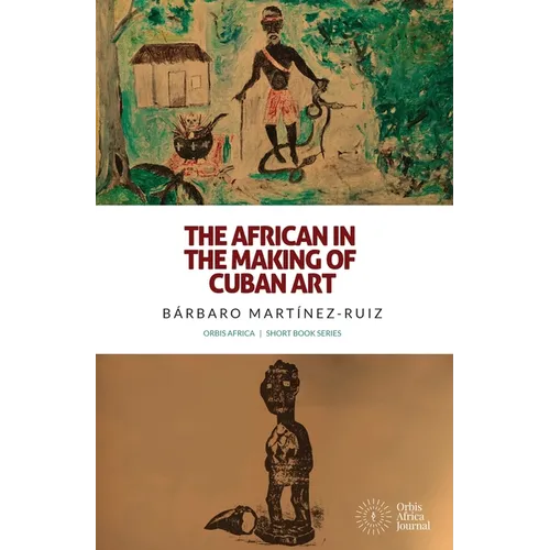 The African in the Making of Cuban Art