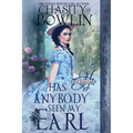 Has Anybody Seen My Earl?: A Regency Historical Romance
