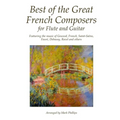 Best of the Great French Composers for Flute and Guitar