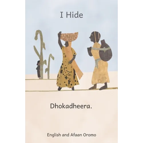 I Hide: Playing Hide and Seek in Ethiopia in Afaan Oromo and English