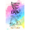 If you can write you can draw