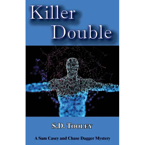 Killer Double: A Sam Casey/Chase Dagger Mystery