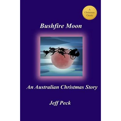 Bushfire Moon: An Australian Christmas Story
