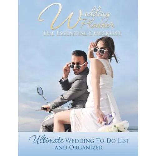 Wedding Planner: The Essential Checklist: Ultimate Wedding to Do List and Organizer