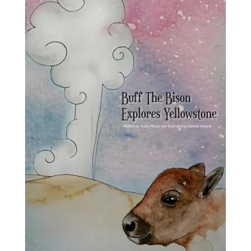 Buff The Bison Explores Yellowstone