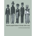 Popular Puppet Theatre in Europe, 1800 1914