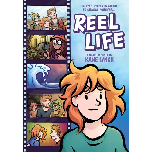Reel Life: A Graphic Novel