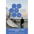 Successful Leadership and Management in the Aviation Organization
