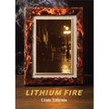 Lithium Fire