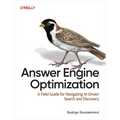 Answer Engine Optimization (Aeo): A Field Guide for Navigating Ai-Driven Search and Discovery