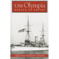 USS Olympia: Herald of Empire