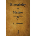 Electricity and Matter