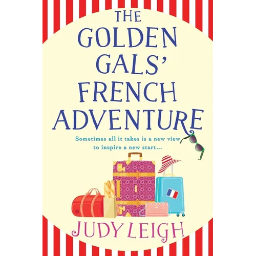 The Golden Gals' French Adventure