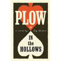 Plow: In the Hollows