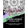 Swear Words Coloring Book Vol.2: Mandala Coloring Books for Relaxation Meditation and Creativity
