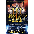 The Boss Man's Daughters 3: Queens of Destruction