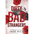 Dirty Bad Strangers