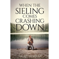When the Sieling Comes Crashing Down