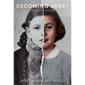 Becoming Janet: Finding Myself in the Holocaust