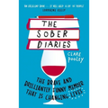 The Sober Diaries: How One Woman Stopped Drinking and Started Living