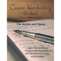 Cursive Handwriting Workbook for Adults and Teens: Learn Cursive Basics & Practice with Inspirational and Motivational Quotes and Activities