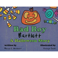Bad Boy Bartlett - A Halloween Story