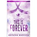 This Is Forever (Special Edition Paperback)