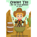 Cowboy Tru and the Texas Barbeque