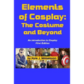 Elements of Cosplay: The Costume and Beyond