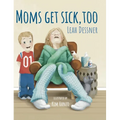 Mom's Get Sick, Too