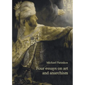 Four Essays on Art and Anarchism