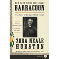 Barracoon: The Story of the Last Black Cargo