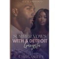 Summer Vows With A Detroit Gangsta