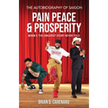 Pain Peace & Prosperity
