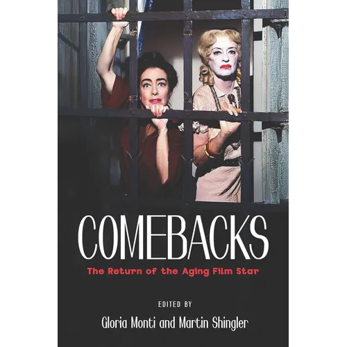 Comebacks: The Return of the Aging Film Star