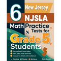 6 New Jersey NJSLA Grade 5 Math Practice Tests: A Complete Guide to Building Math Mastery and Excelling on the New Jersey NJSLA Test