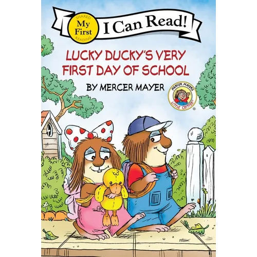 Little Critter: Lucky Ducky's Very First Day of School