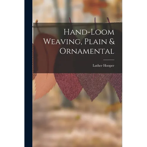Hand-loom Weaving, Plain & Ornamental