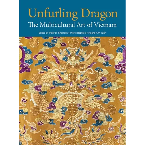 Unfurling Dragon: The Multicultural Art of Vietnam