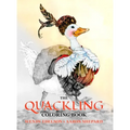 The Quackling Coloring Book: A Grayscale Adult Coloring Book and Children's Storybook Featuring a Favorite Folk Tale