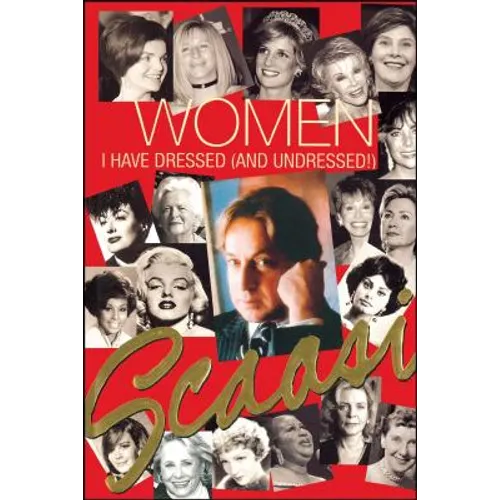 Women I Have Dressed (and Undressed!)