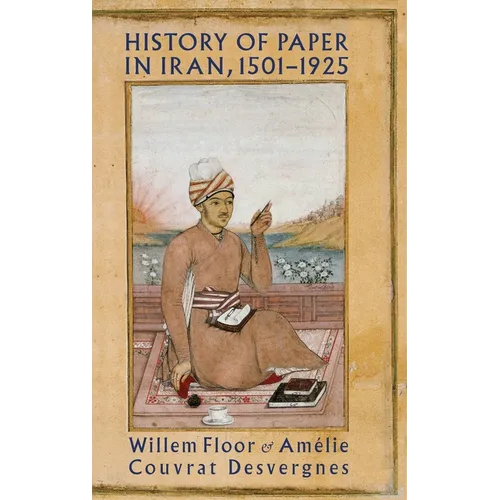 History of Paper in Iran, 1501-1925
