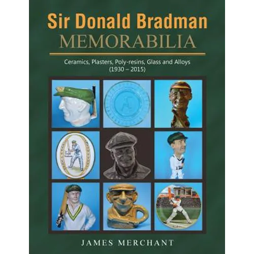 Sir Donald Bradman Memorabilia: Ceramics, Plasters, Poly-resins, Glass and Alloys (1930 - 2015)