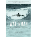 Waterman: The Life and Times of Duke Kahanamoku