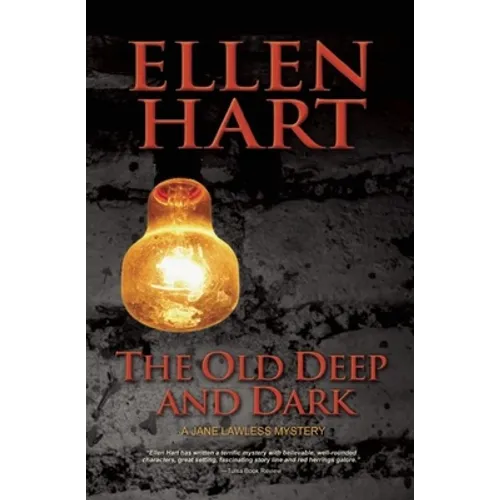 The Old Deep and Dark